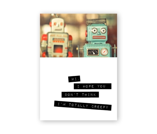 Warm Human - (Robots) I Hope You Don't Think I'm Totally Creepy